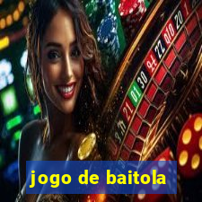 jogo de baitola